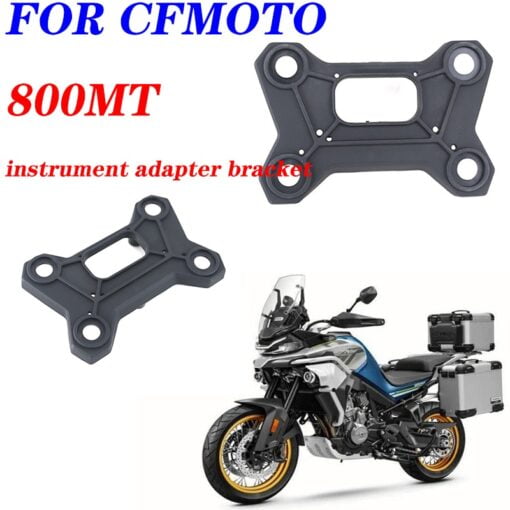 Original accessories instrument adapter bracket CF800-5/5A instrument bracket Suitable for CFMOTO 800MT / Ibex 800